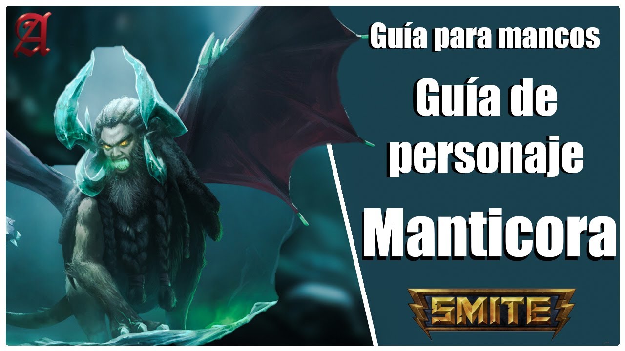 SMITE | GUÍA para mancos # 134 | COMO JUGAR CON MANTICORA