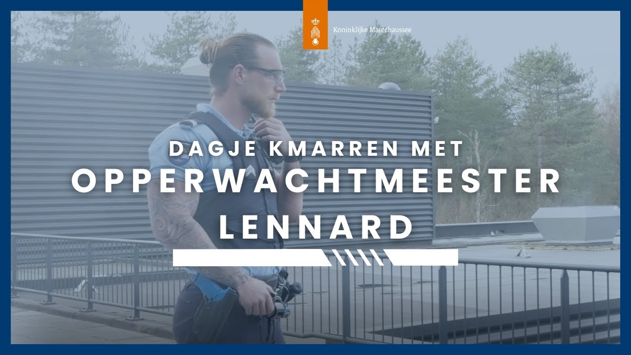 Een dagje KMarren met Opperwachtmeester Lennard