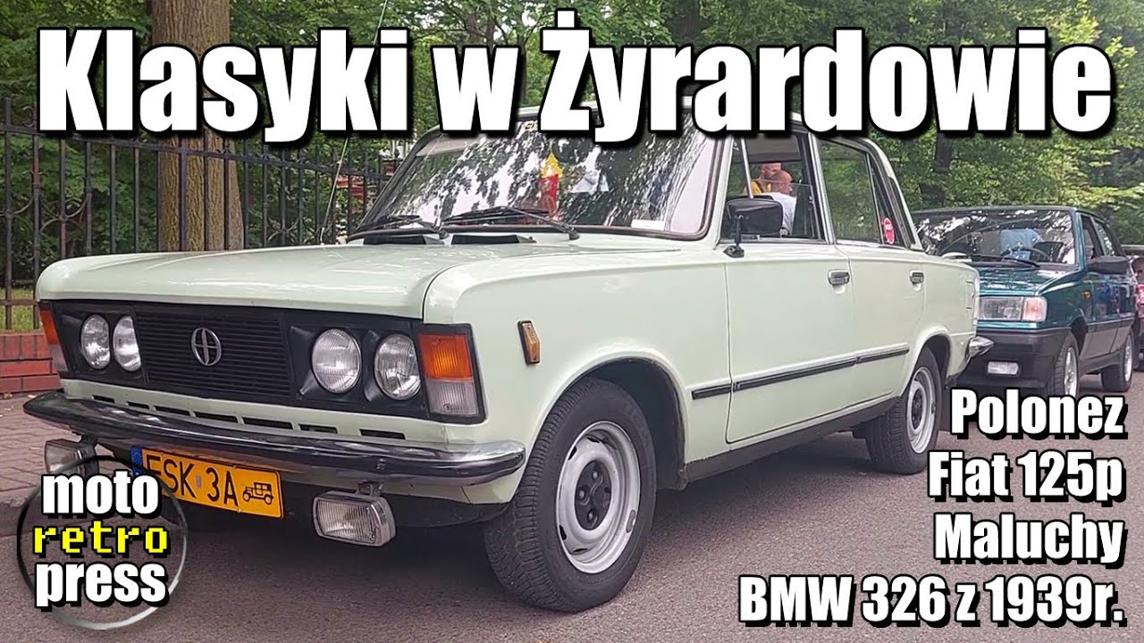 FSO Polonez, Fiat 125p i 126p, BMW 326 z 1939 roku i inne klasyki w Żyrardowie