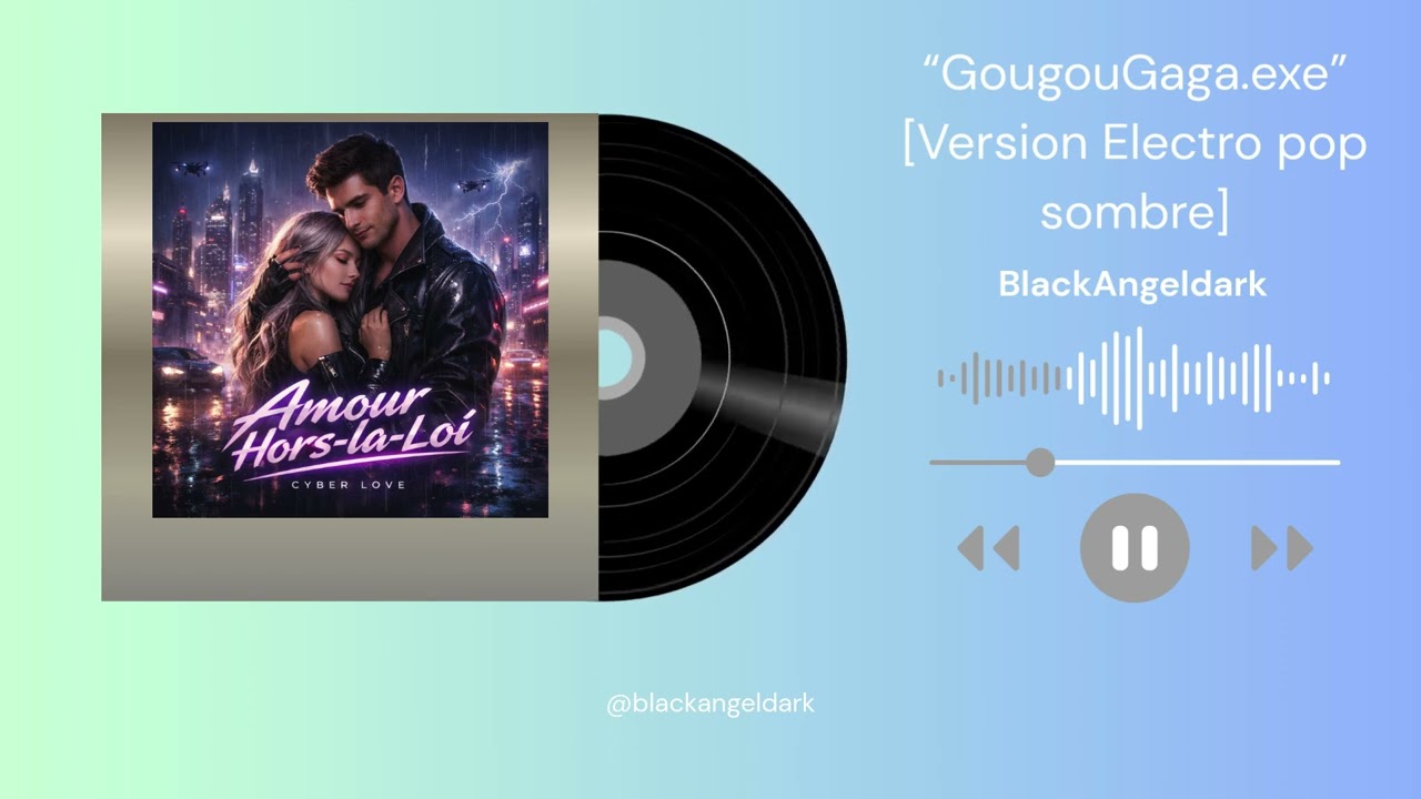 “GougouGaga.exe” [Version Electro pop sombre] by BlackAngeldark