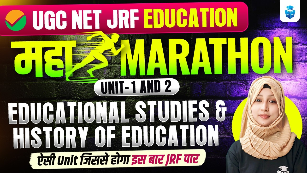 UGC NET Education Marathon Class 2026 | Unit1 & Unit 2 Educational Studies And History Of Education