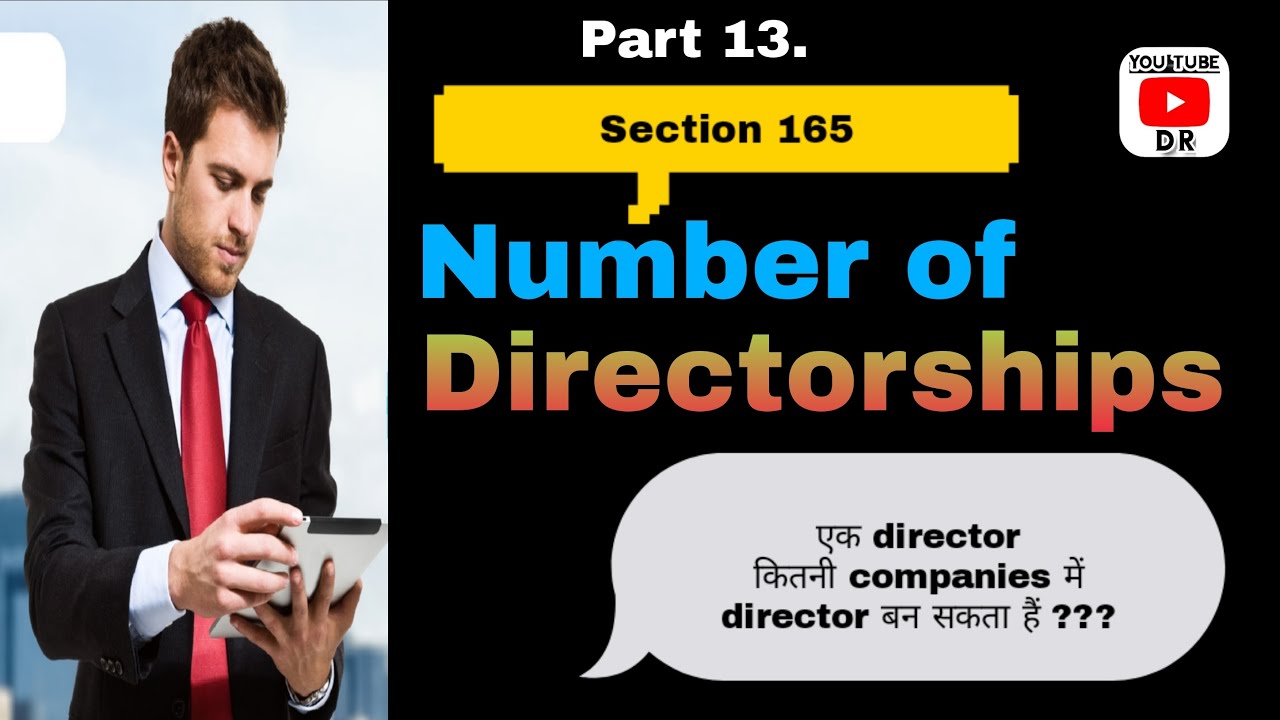 Maximum Number of Directorship-Section 165 of Companies Act 2013/Company Law/Management