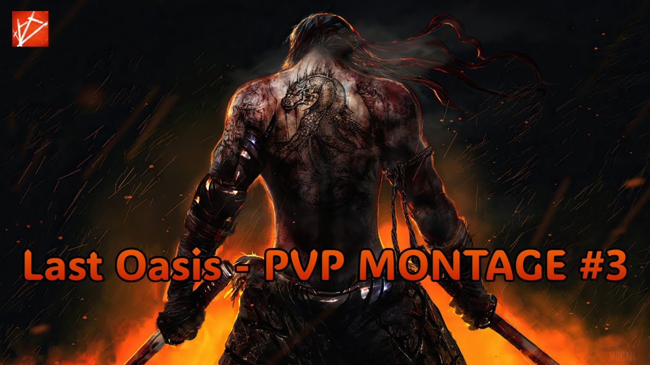Last Oasis - PVP MONTAGE #3