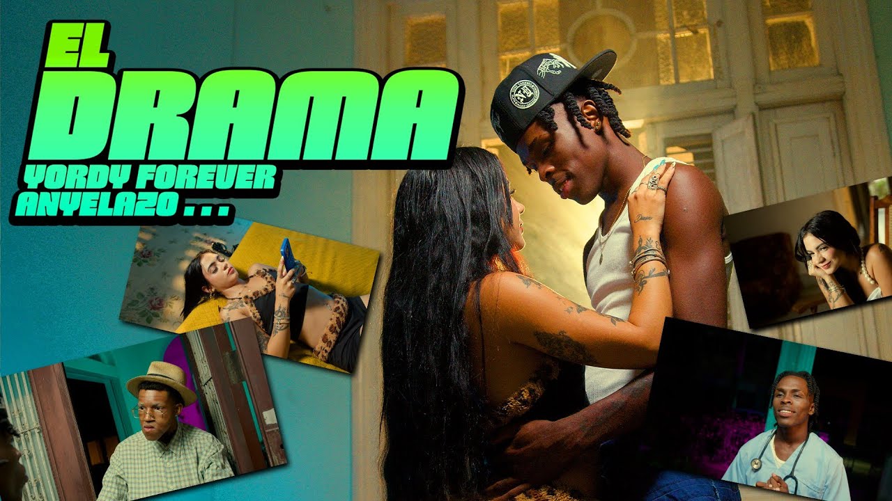 Yordy Forever, Anyelazo - El Drama (Video Oficial)