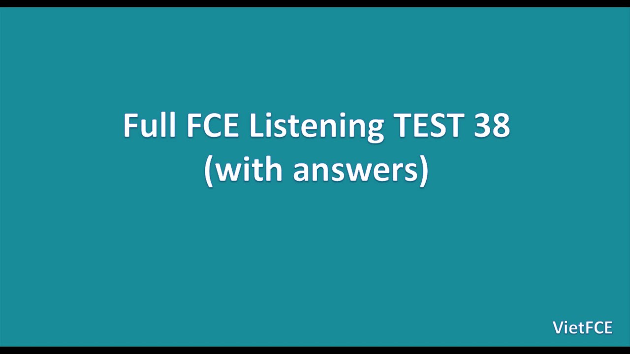 Full B2 First (FCE) Listening Test 38