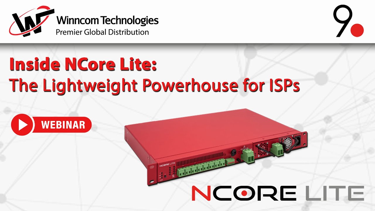 Inside NCore Lite  The Lightweight Powerhouse for ISPs