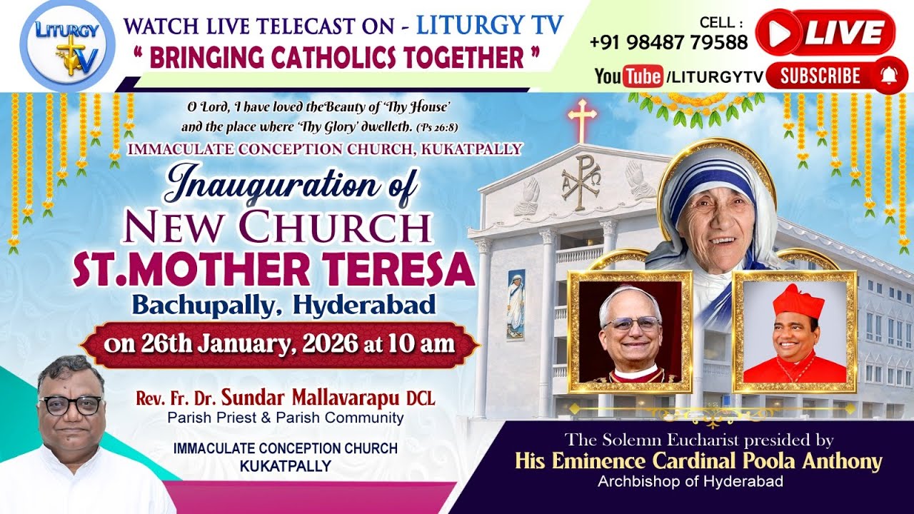 Blessing & Inauguration | New Church St. Mother Teresa’s | Bachupally|SOLEMN EUCHARIST 10am |26-1-26