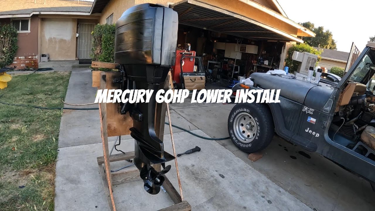 Mercury 60 hp lower unit install