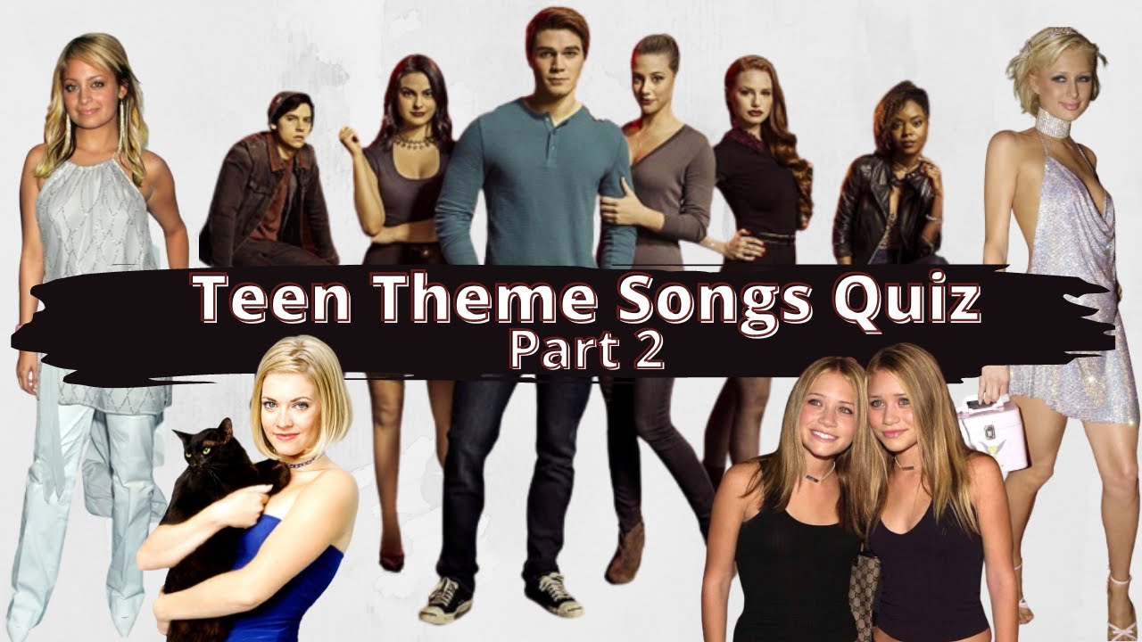 Guess the Teen TV Theme Songs Quiz Part 2