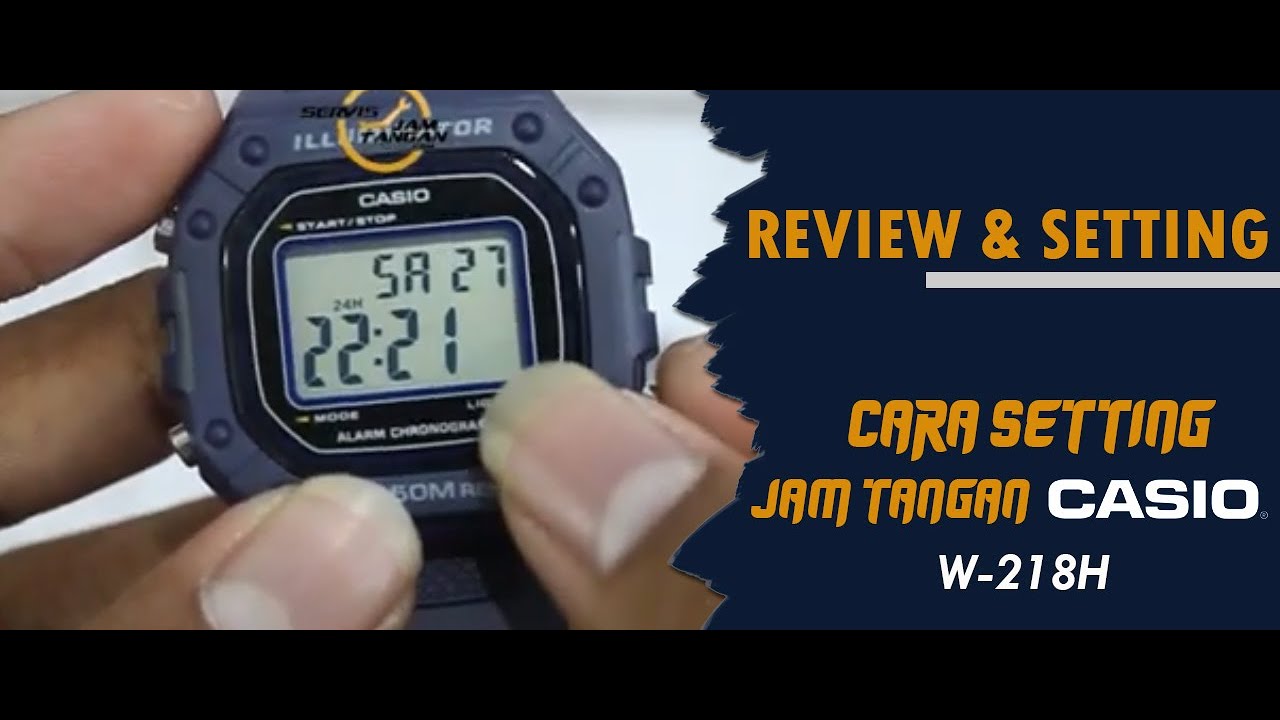 CARA SETTING JAM TANGAN CASIO W 218H / W-218H #jamtangan #jamtanganoriginal