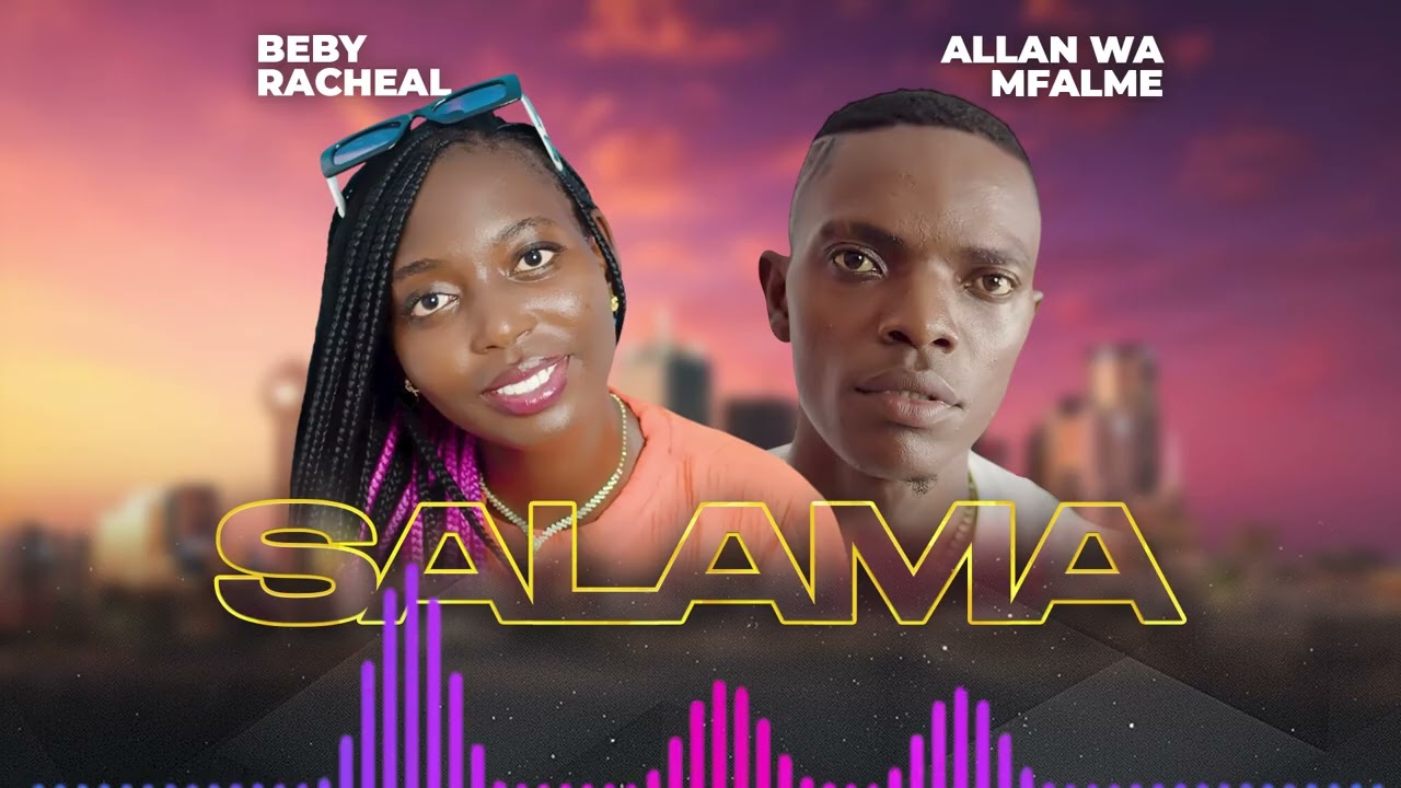 SALAMA (Official Music Audio) - Beby Racheal X Allan Wa Mfalme