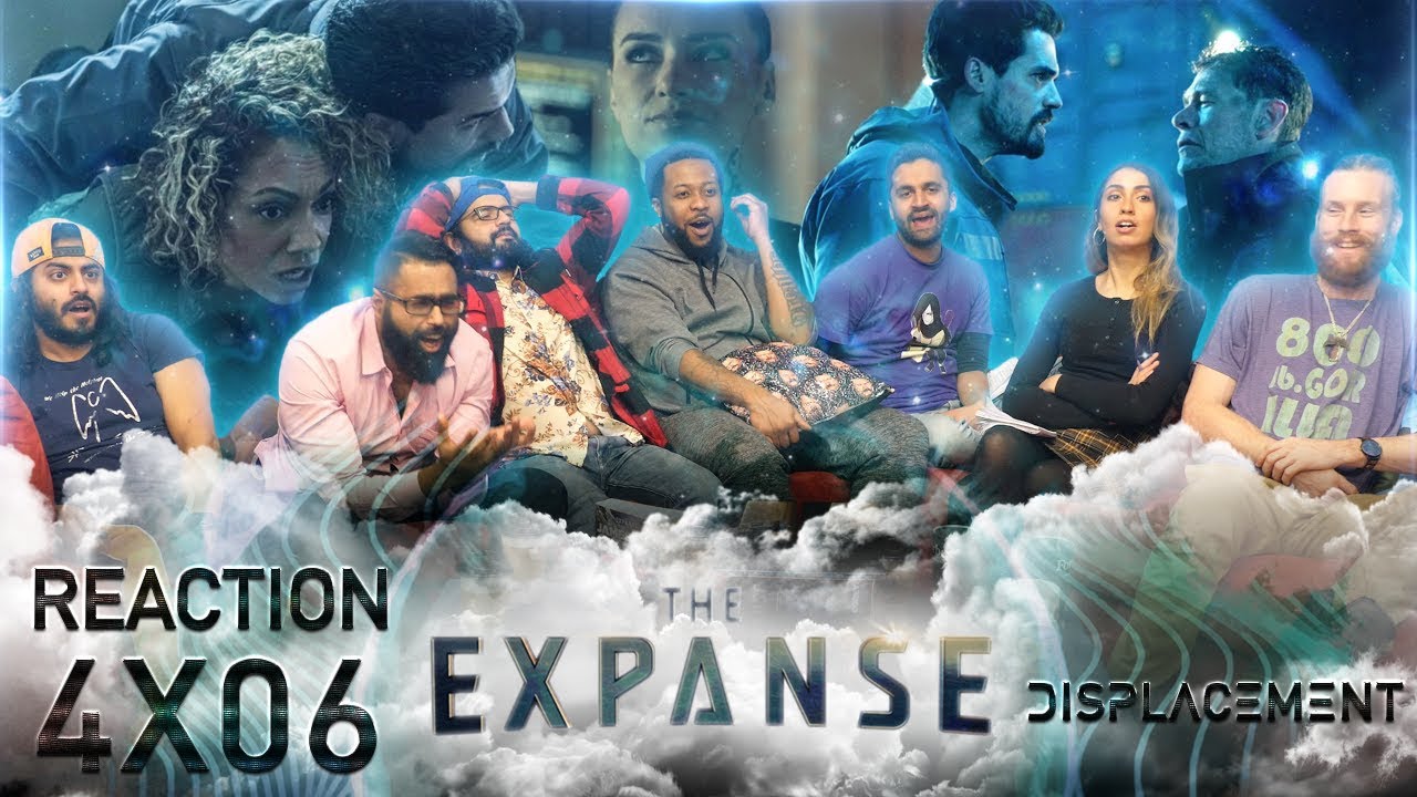 The Expanse - 4x6 Displacement - Group Reaction