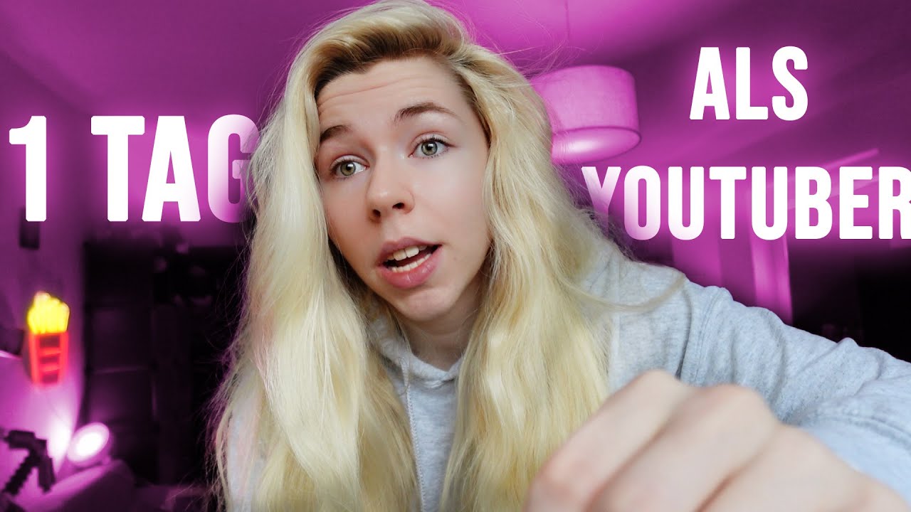 1 TAG im LEBEN einer YOUTUBERIN!