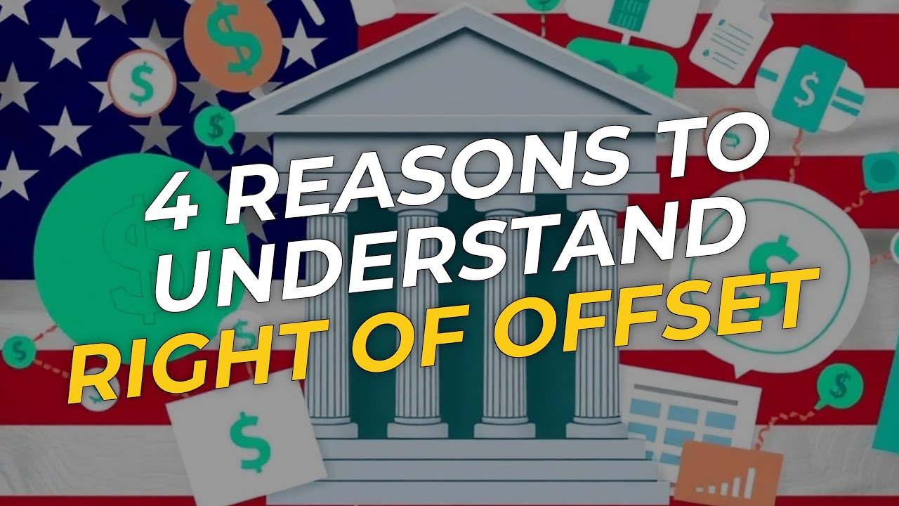 4 Reasons to Understand the 🤔 Right of Offset