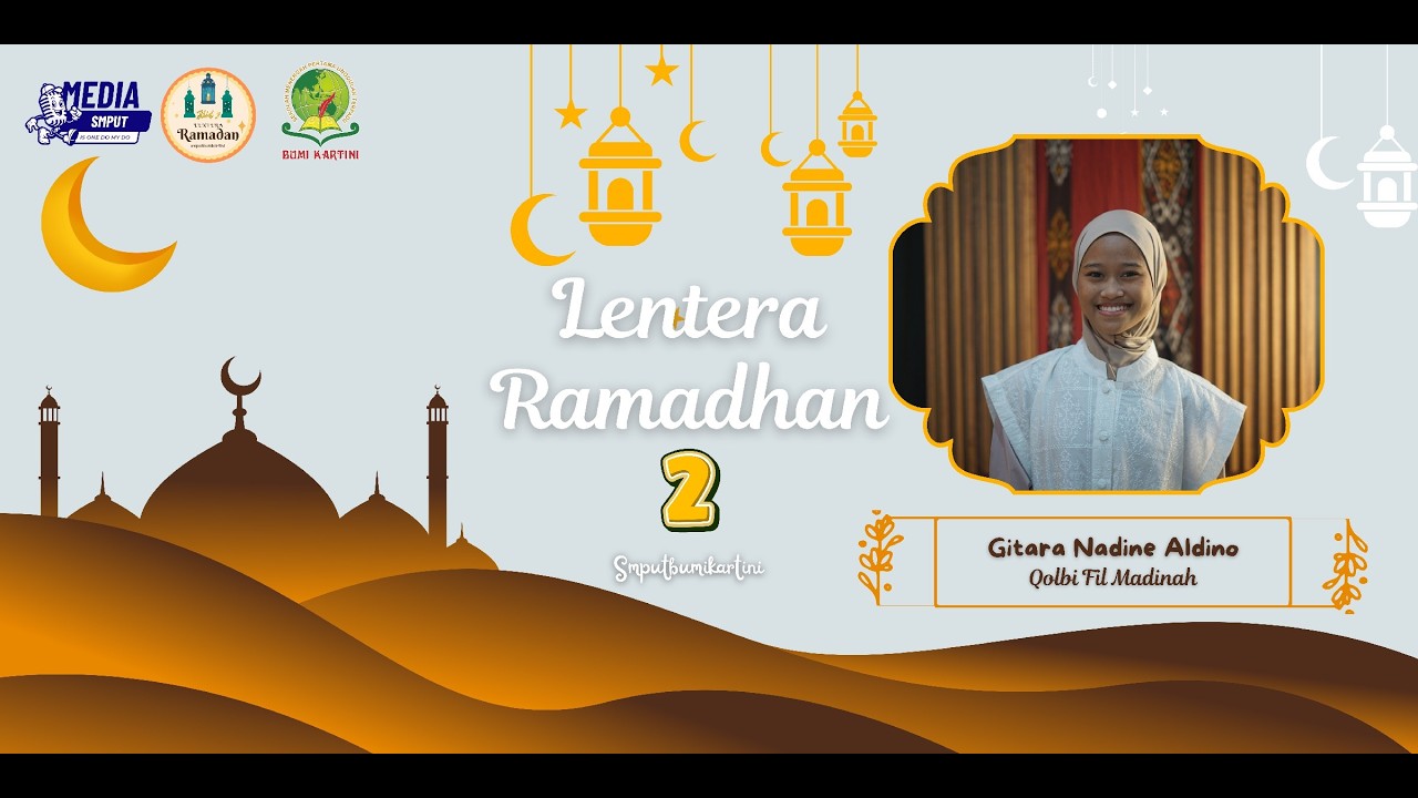 Lentera Ramadhan 2 - Qolbi Fil Madinah - Gitara Nadine A
