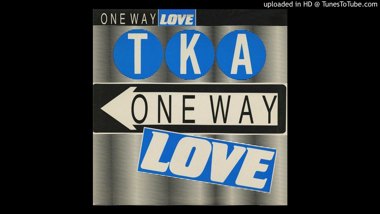 TKA - One Way Love