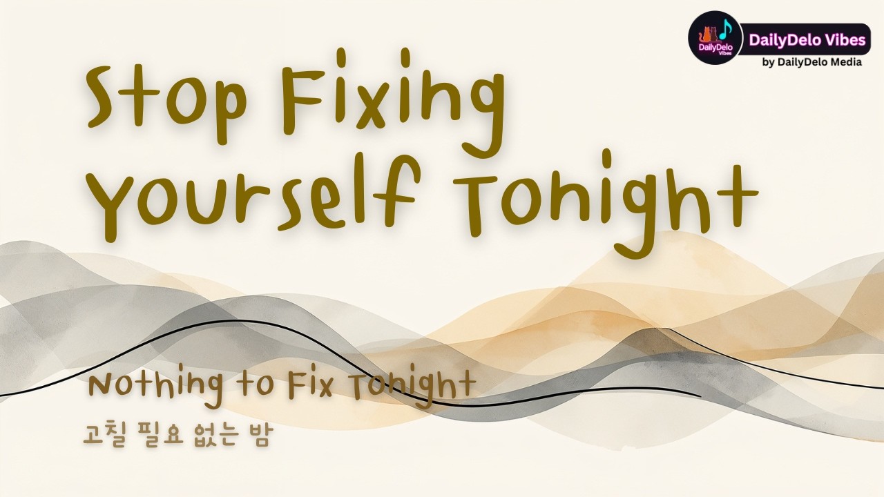 Nothing to Fix Tonight 🌙 | K-R&B x Soul for Quiet Nights & Emotional Rest