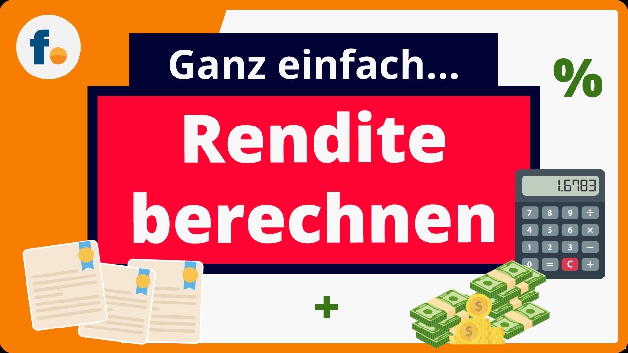 Rendite berechnen: Aktien-Rendite und Rendite von ETFs mit Renditeformel berechnen [Praxisvideo]