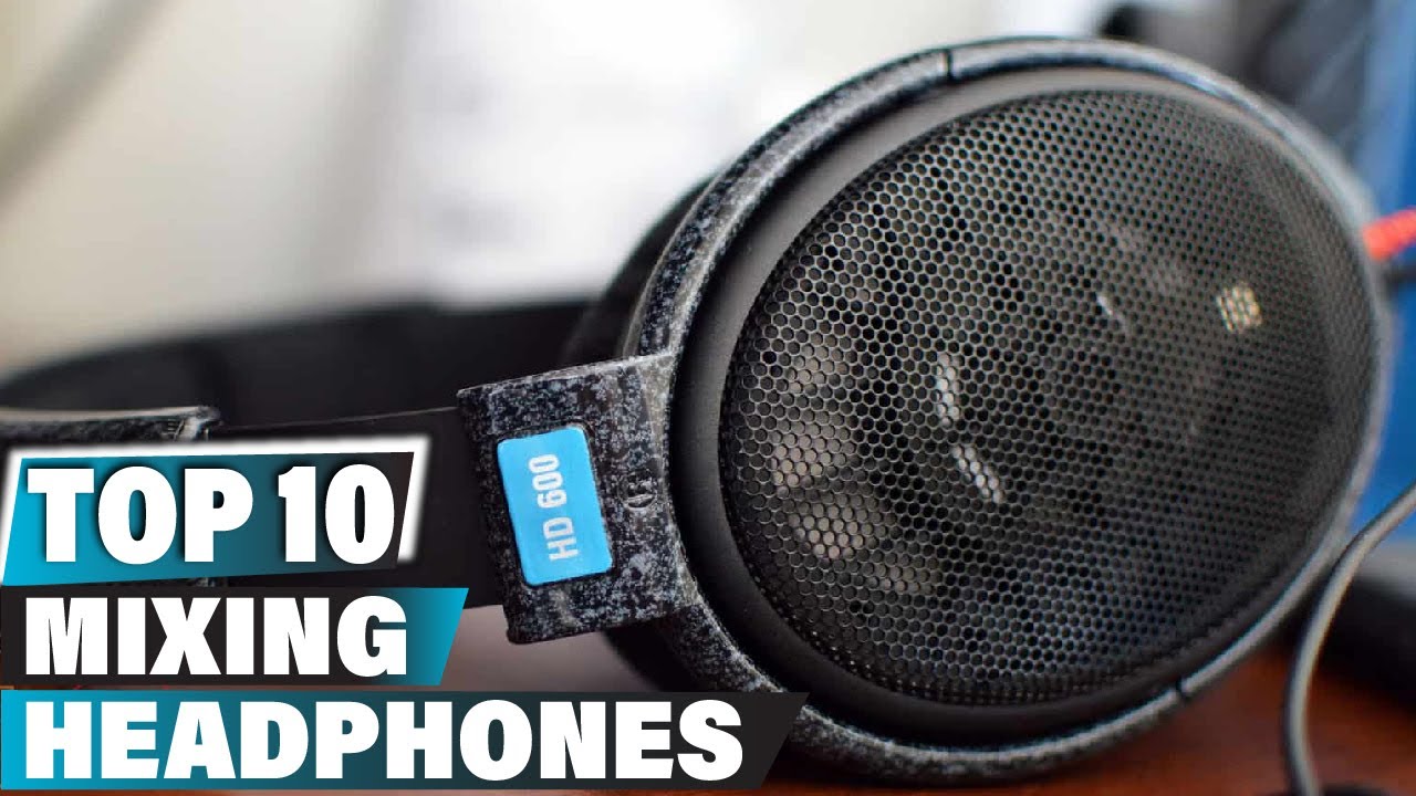 Headphones for Mixing: ✅ Best Mixing Headphones 2025 (Buying Guide)