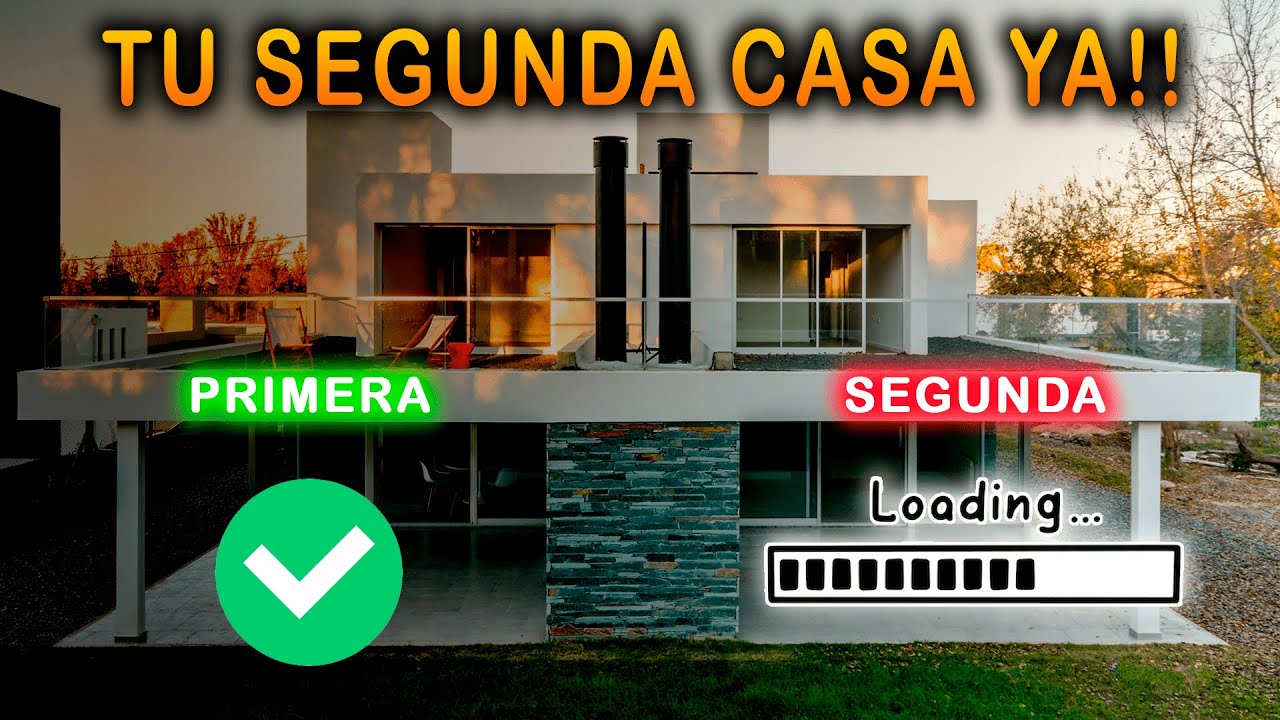 COMO COMPRAR TU SEGUNDO INMUEBLE (Parte 1/2)