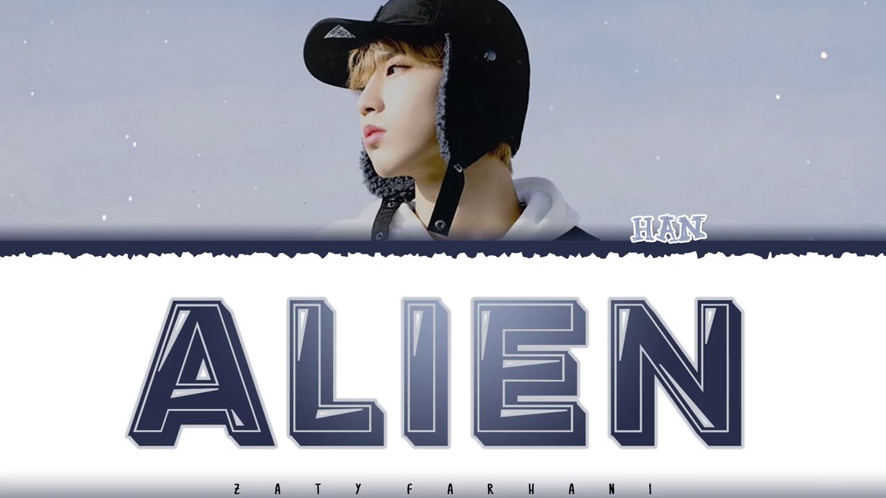 [SKZ RECORD] HAN - 'ALIEN' (외계인) Lyrics [Color Coded_Han_Rom_Eng]