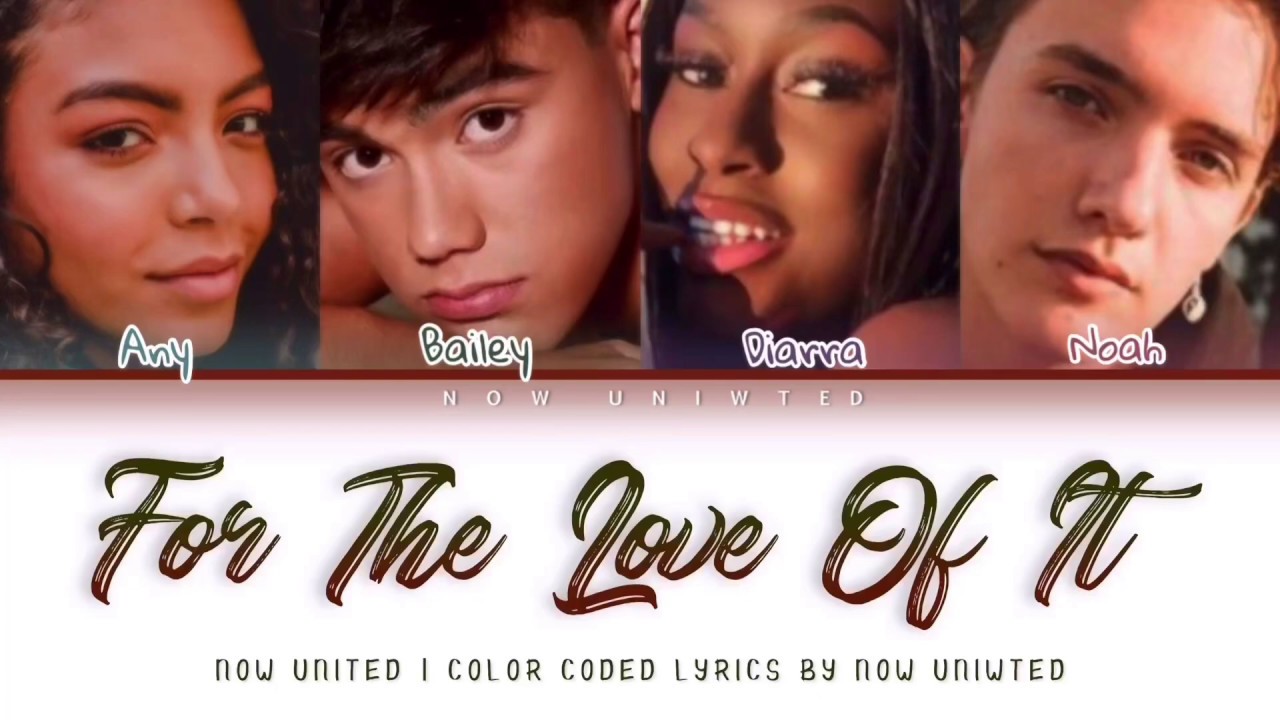 Now United - &ldquo;For The Love Of It&rdquo; (English Ver.) | Color Coded Lyrics
