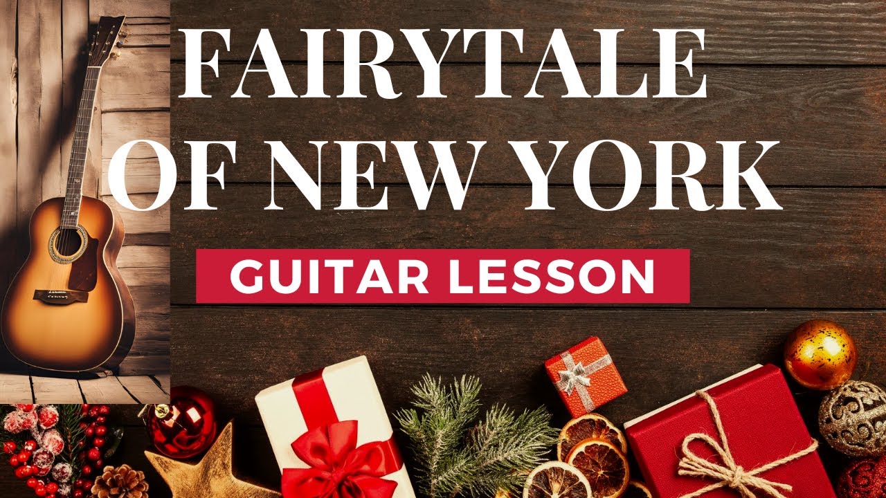 How To Play Fairytale of New York - Guitar Lesson (The Pogues / Kirsty MacColl - Christmas Song)