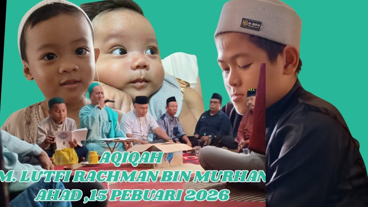Aqiqah Muhammad Luthfi Rachman ..... Bg hai channel 