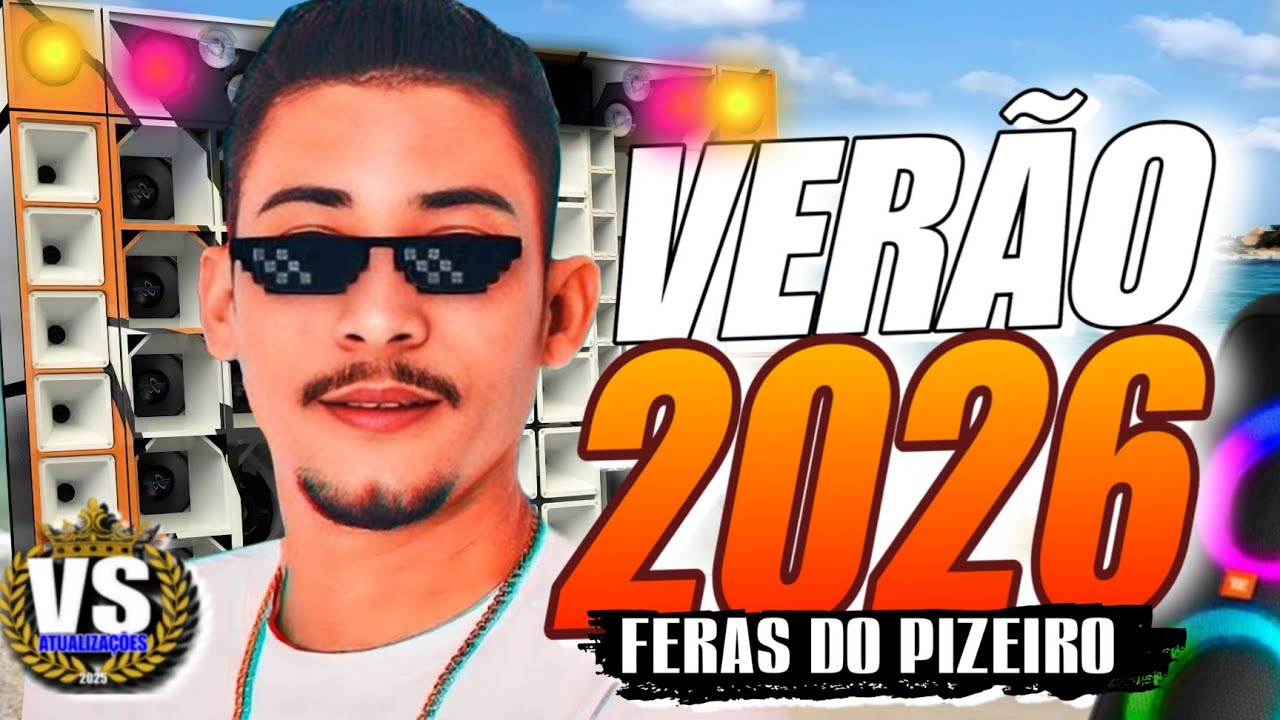 PISEIRO ATUALIZADO DEZEMBRO 2025- SELEÇÃO OS FERAS DO PIZEIRO 2025 SELEÇÃO MELHORES PISADINHA 2025