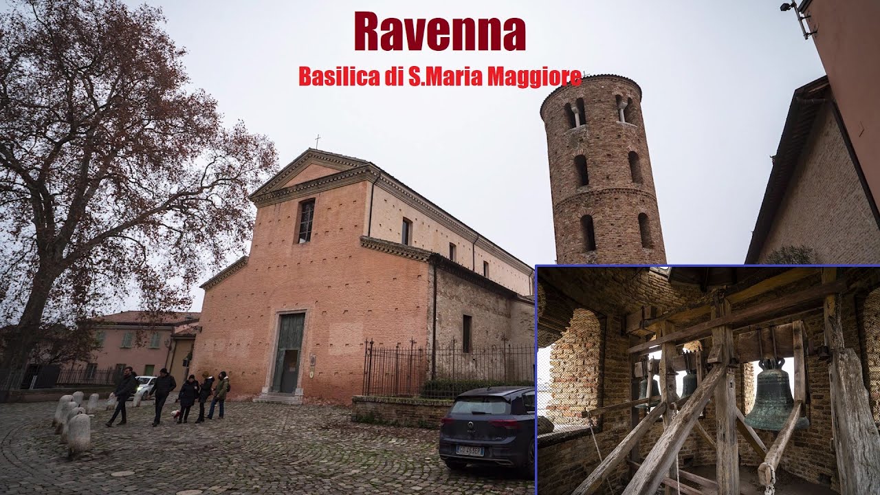 Le campane di Ravenna - Basilica di S.Maria Maggiore