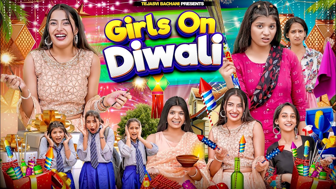 Girls On Diwali || TEJASVI BACHANI