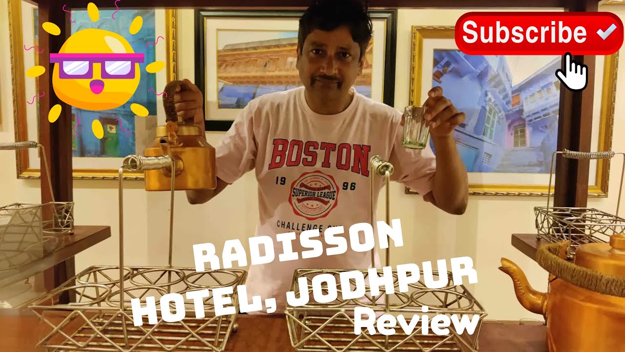 RADISSON HOTEL JODHPUR REVIEW | GREAT HOTELS | HOTEL REVIEW | TRAVEL STORY | RAJASTHAN TOURISM