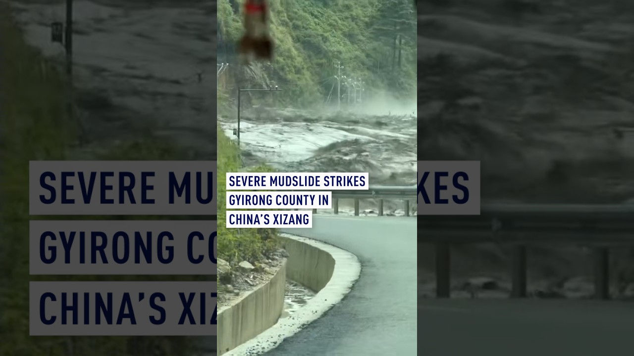 Severe mudslide strikes Gyirong County in China's Xizang