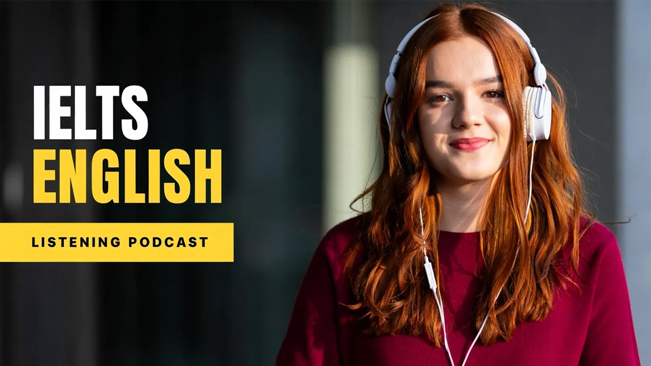 Improve IELTS Score | English Listening Practice for Fluency