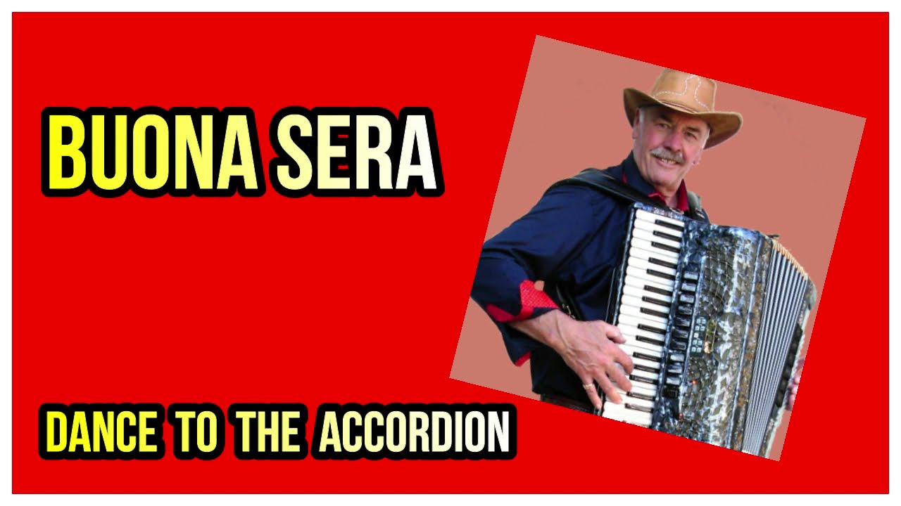 Buona  Sera ( Cha Cha Cha ) Music for Dancing By Mick Edwards.(Accordion)