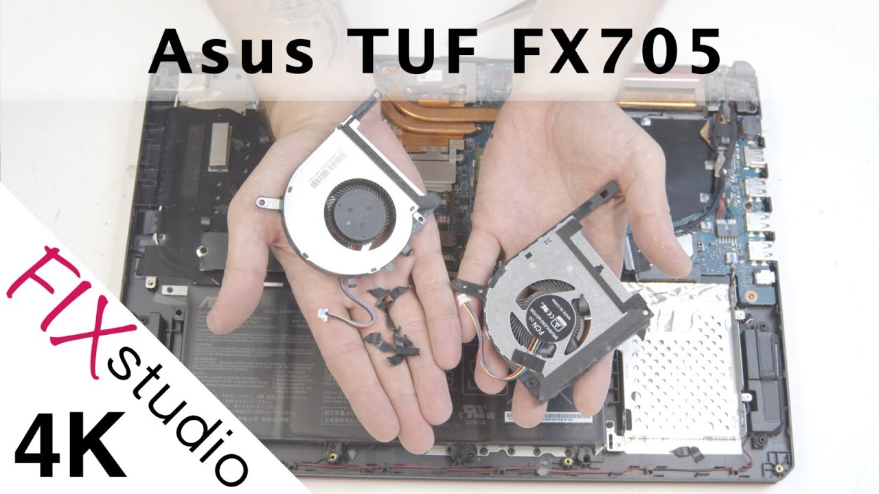 Asus TUF FX705 - damaged fans [4k]