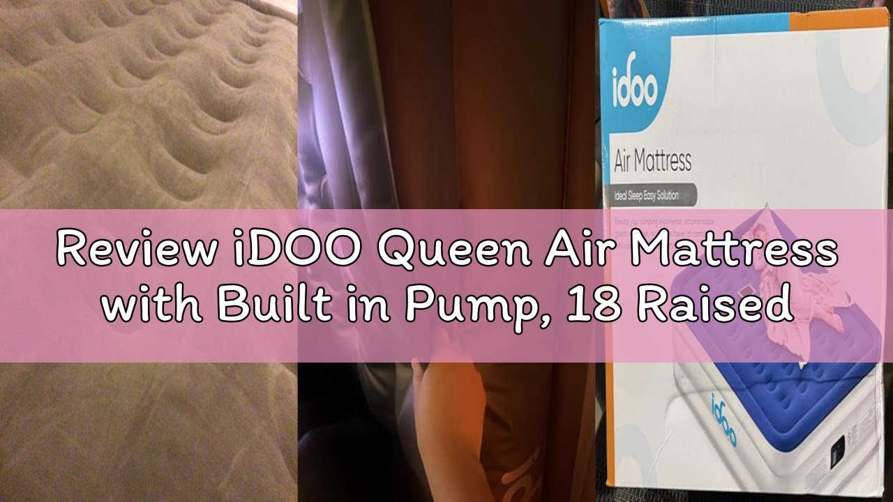 Review iDOO Queen Air Mattress with Built in Pump, 18 Raised Comfort Inflatable Mattress Blow up Mat