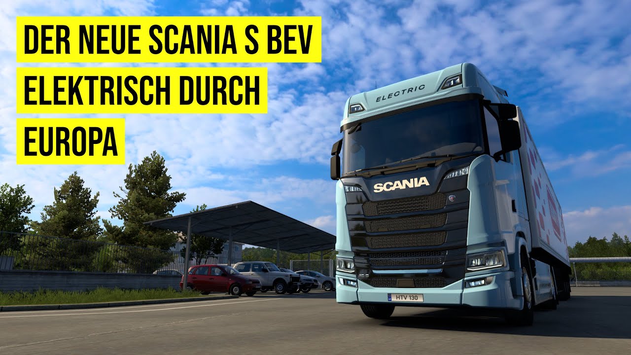 Mit dem neuen SCANIA S BEV durch Europa #ETS2