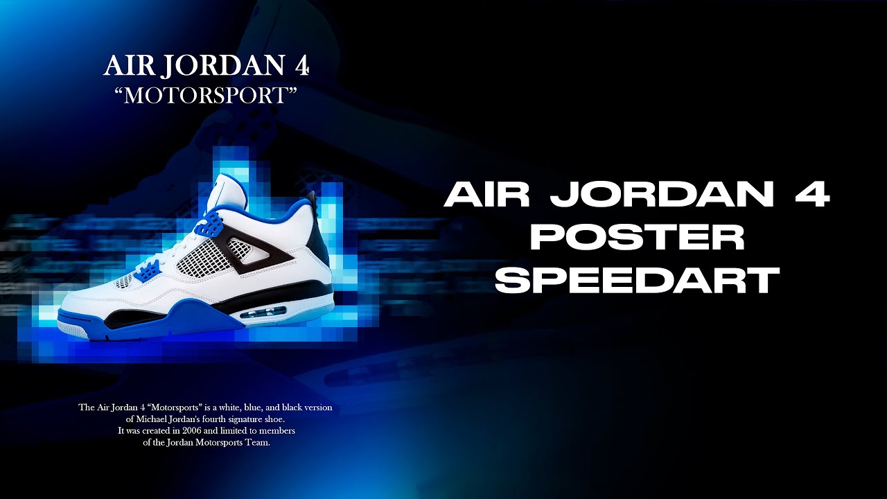 💙 AIR JORDAN 4 &ldquo;MOTORSPORT&rdquo; | Poster | Speedart 💙