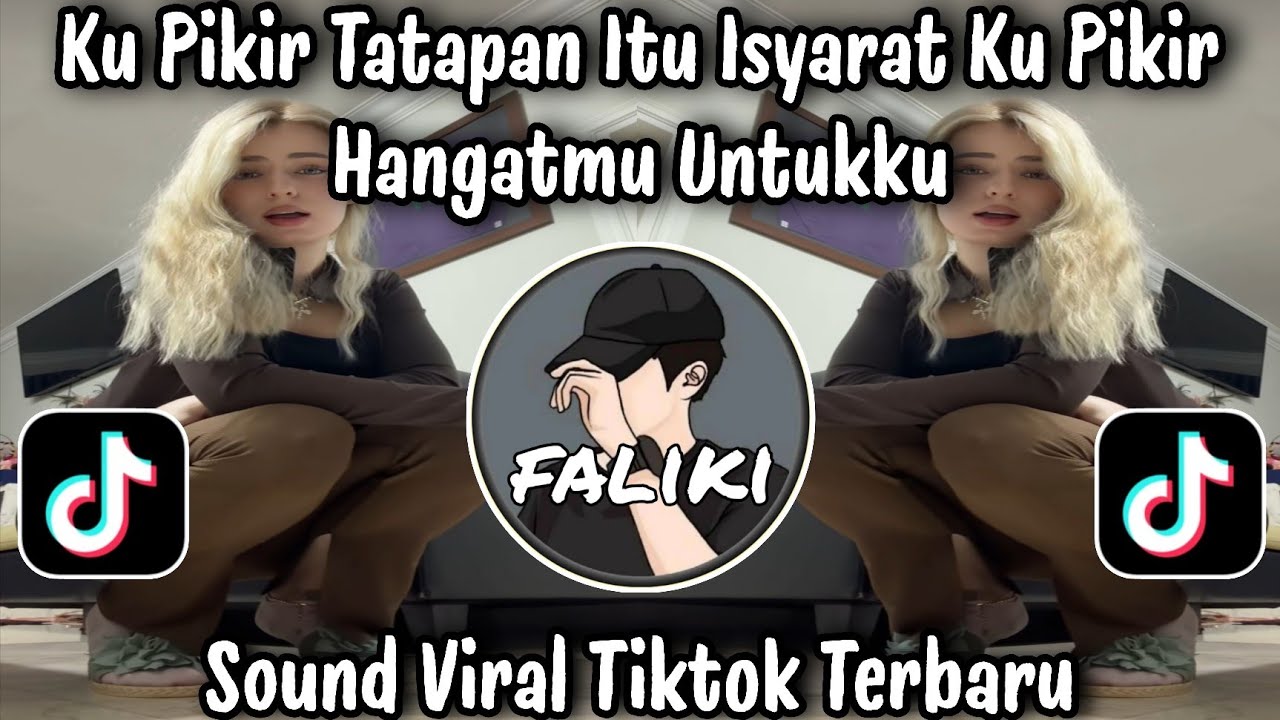 KAU PUNYA YANG LAIN - KU PIKIR TATAPAN ITU ISYARAT - NASTASYA SHINE / SOUND VIRAL TIKTOK TERBARU 
