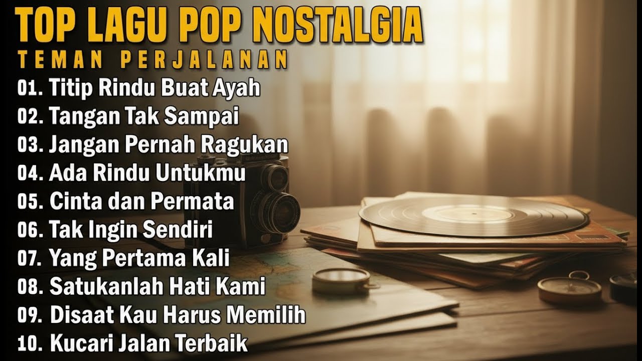 LAGU NOSTALGIA TERBAIK ERA 80 – 90AN | TEMBANG LAWAS POPULER TEMANI SANTAI