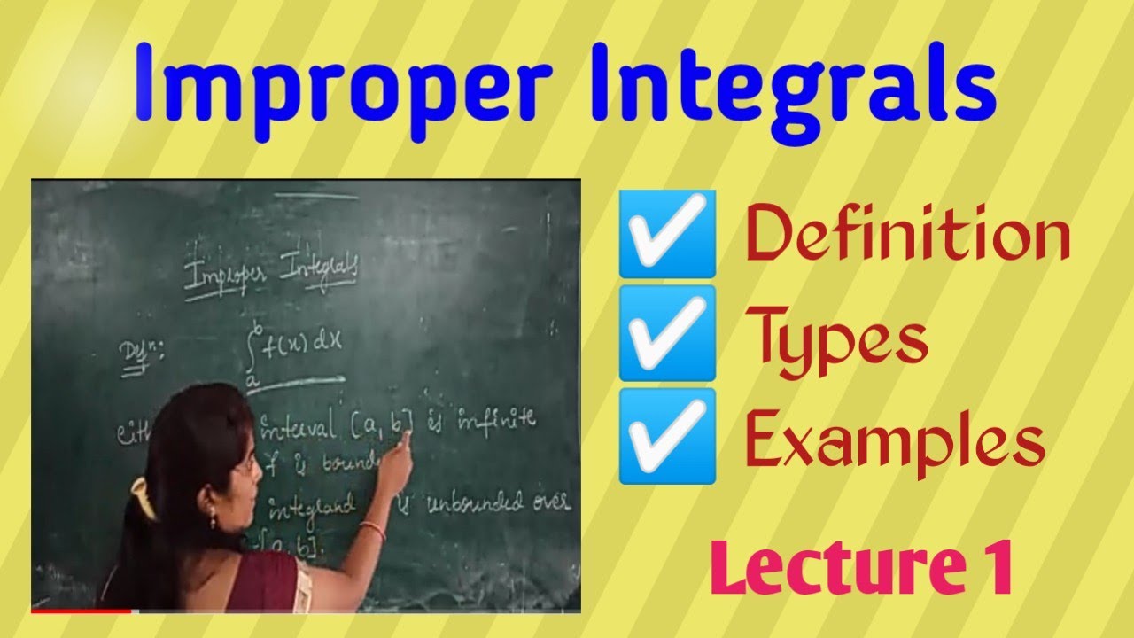 Improper integrals| Definition, types and examples|B.Sc mathematics|Lecturer 1|