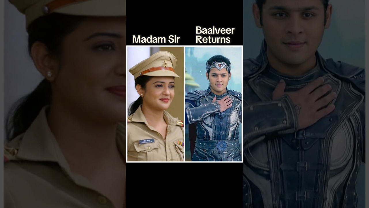 Madam Sir ❤️ VS Baalveer Returns 🔥 #madamsir #baalveer #shorts #youtubeshorts #viral #trending
