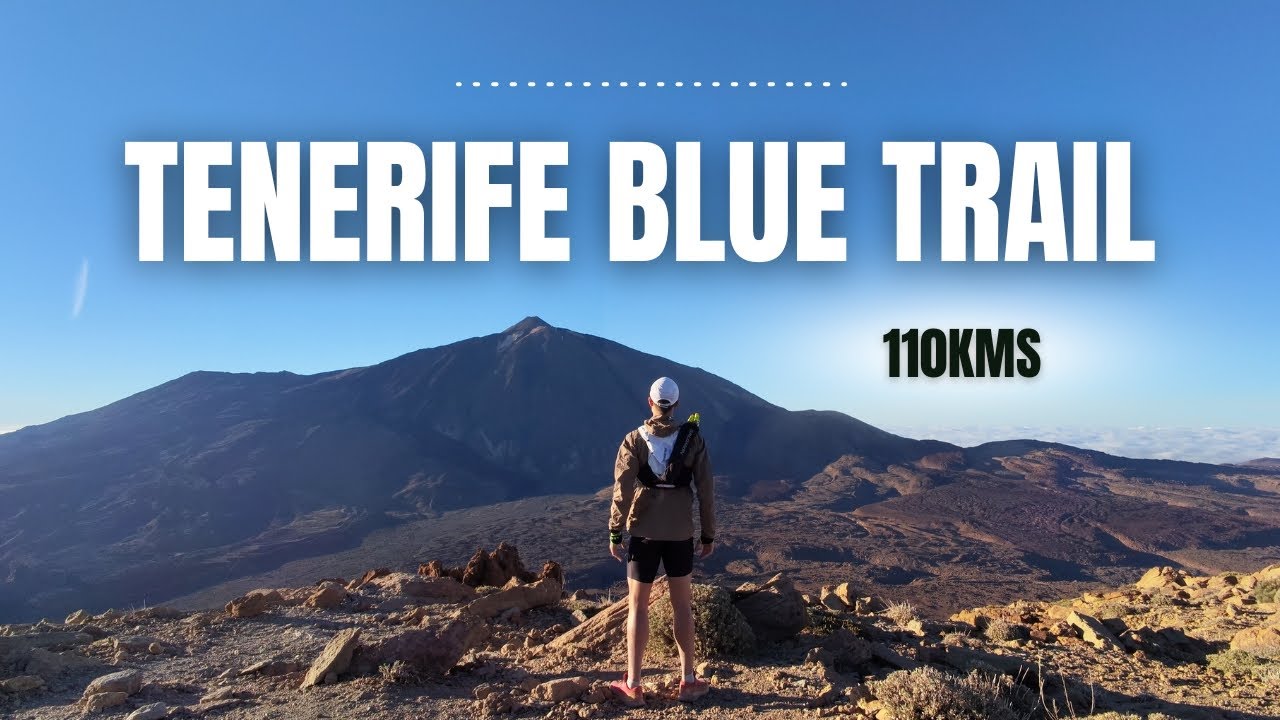 🌋COURIR 110KMS POUR TRAVERSER UNE &Icirc;LE - TENERIFE BLUE TRAIL 110K BY UTMB 2025