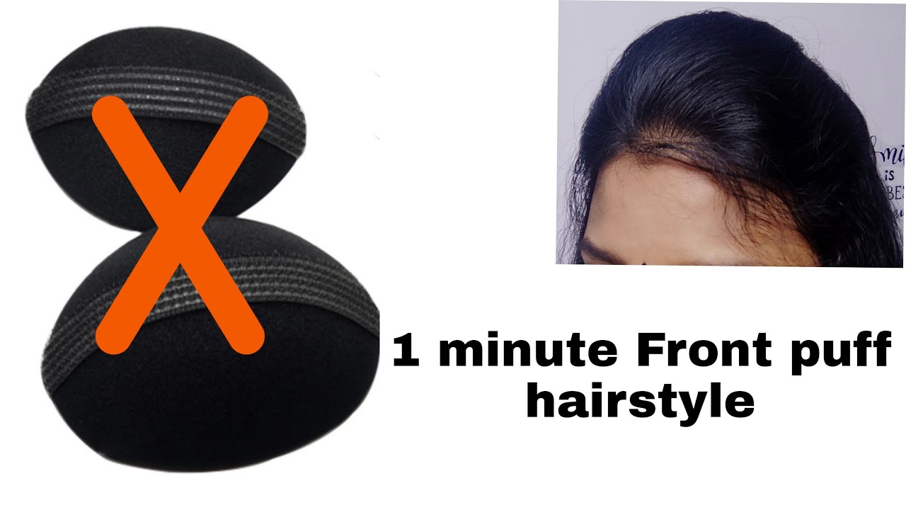 1 Minute front puff hairstyle || without sponge