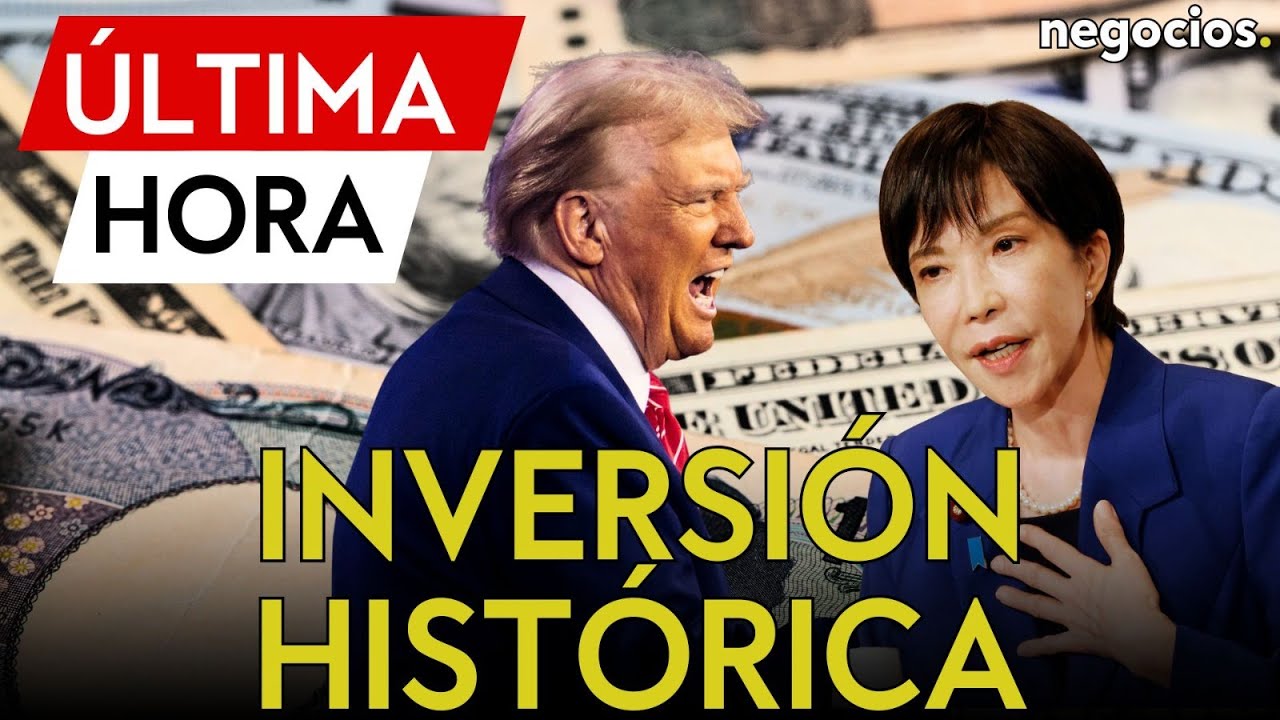 &Uacute;LTIMA HORA| Jap&oacute;n se doblega ante Trump: lanza una inversi&oacute;n hist&oacute;rica en EEUU por 550.000 millones
