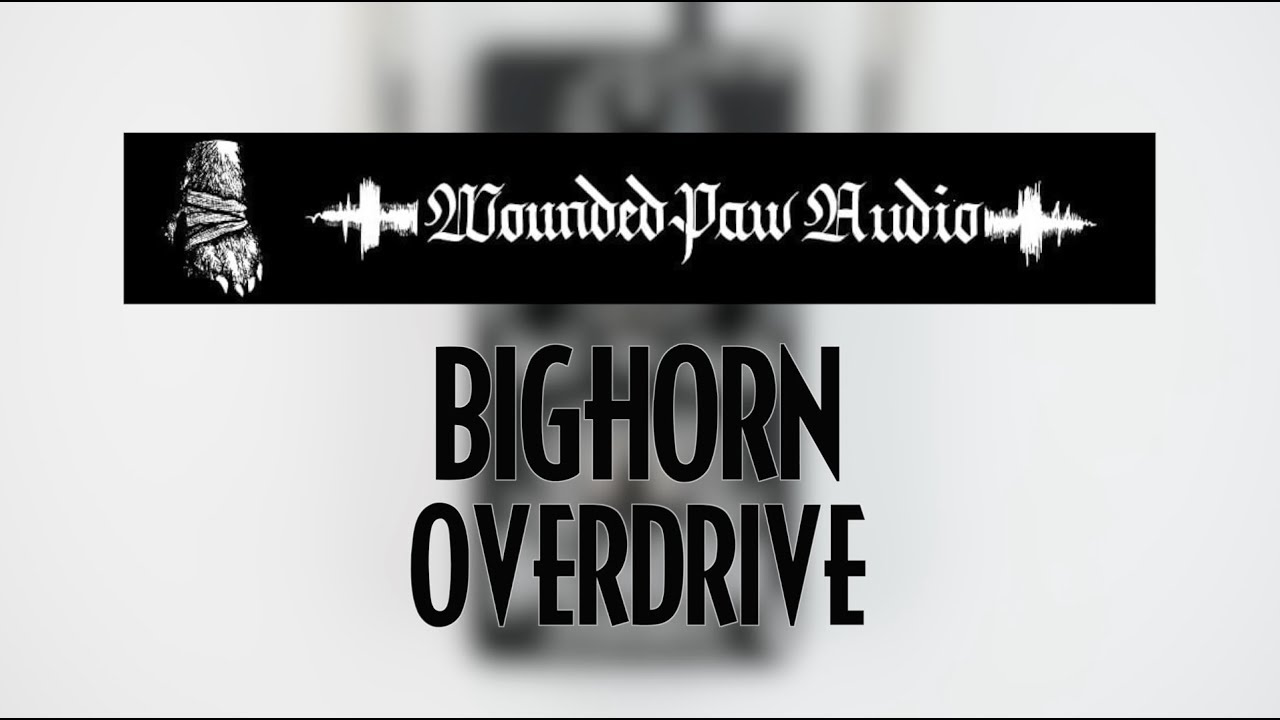 Wounded Paw Audio Bighorn Overdrive