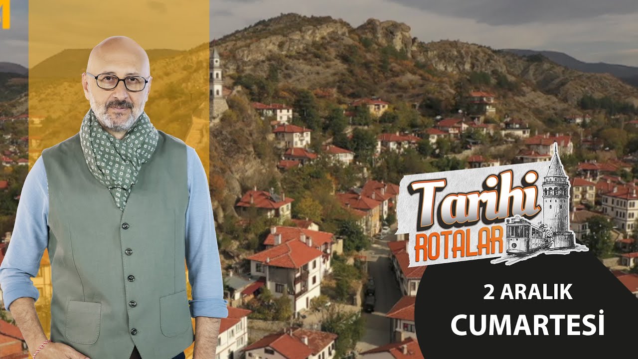 Tarihi Rotalar | Bolu  / Göynük | 37. Bölüm