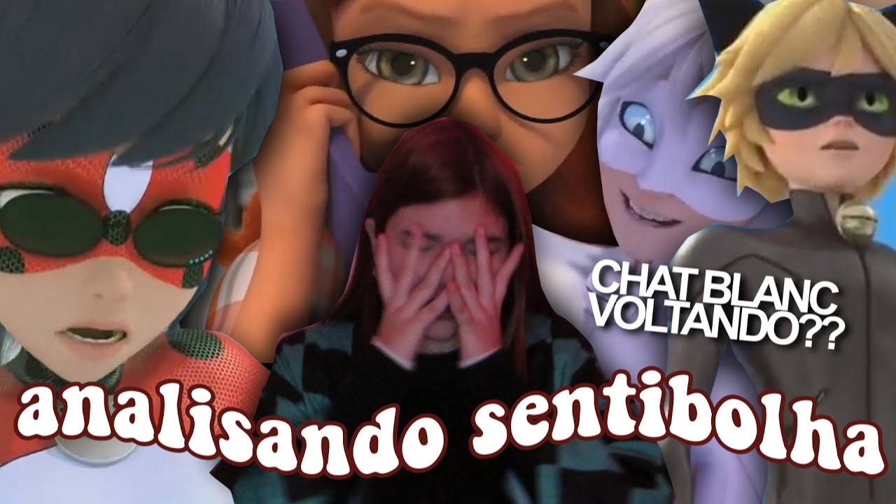 GABRIEL AGRESTE TEM UM TOTAL DE 2 NEURÔNIOS | ANALISANDO SENTIBOLHA EP 14 DA TEMP 4 DE MIRACULOUS