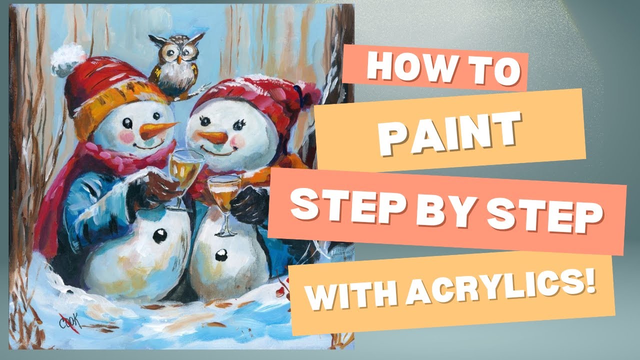 Snowmen Acrylic Tutorial: A Christmas Special  And Remembering the Art Sherpa #ChristmasTogether